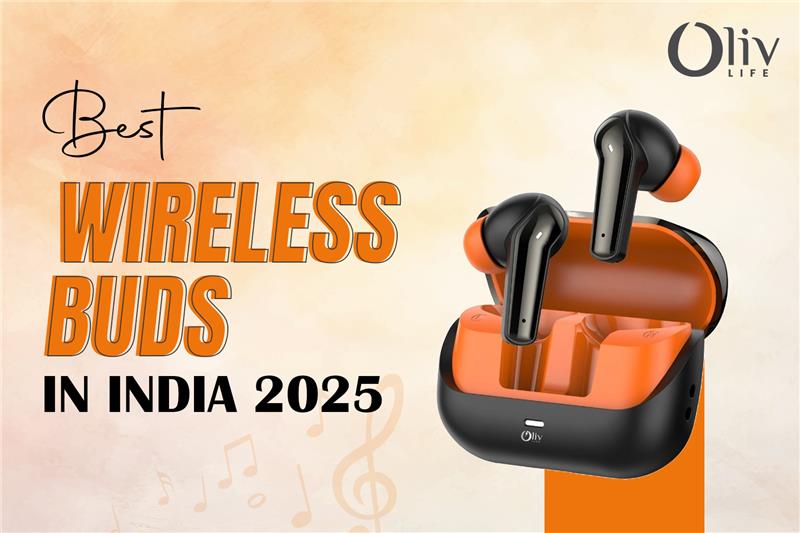 Best Wireless Earbuds in India – Best bluetooth earbuds for Sound & Comfort